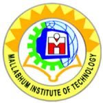 MALLABHUM INSTITUTE OF TECHNOLOGY